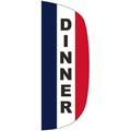 "DINNER" 3' x 8' Stationary Message Flutter Flag